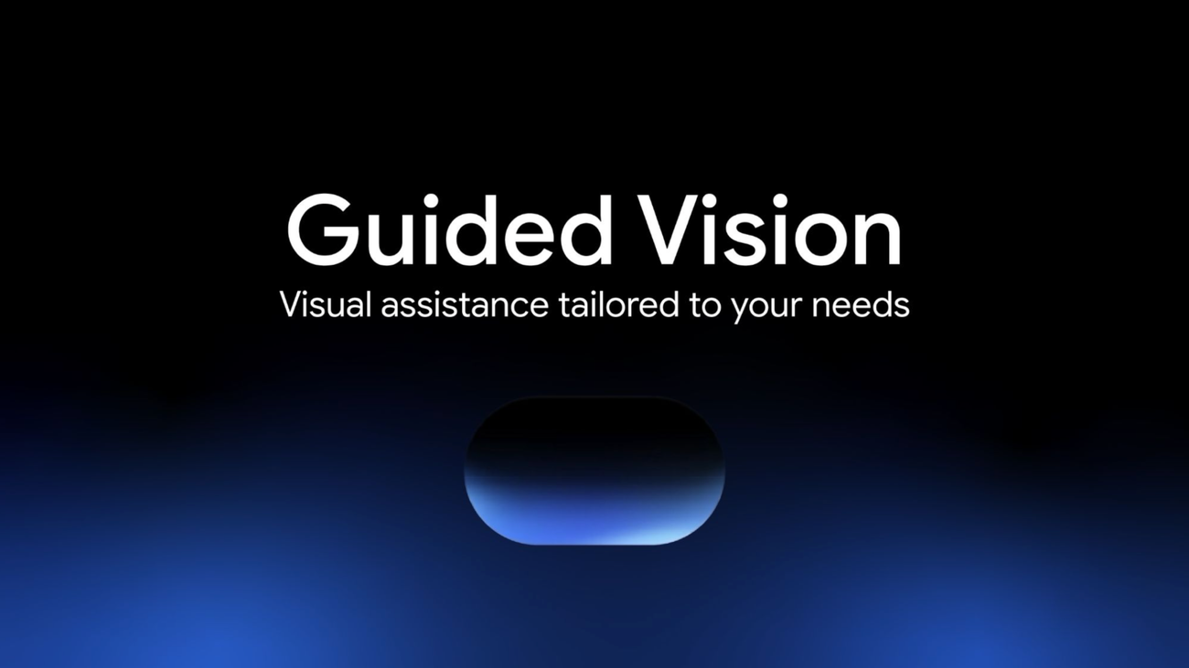 Exploring Guided Vision in Gemini Live: A New Era of Visual Assistance